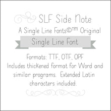 Load image into Gallery viewer, single line font for glowforge cricut silhouette pen tool monoline hairline slf side note main image